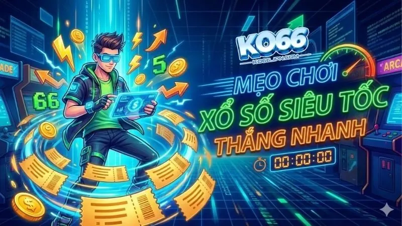 meo-choi-xo-so-sieu-toc-thang-nhanh-hieu-qua-nhat-